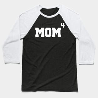 Mother to the 4th Power Mom of 4 Kids Funny Baseball T-Shirt